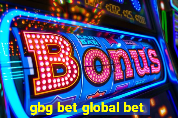 gbg bet global bet